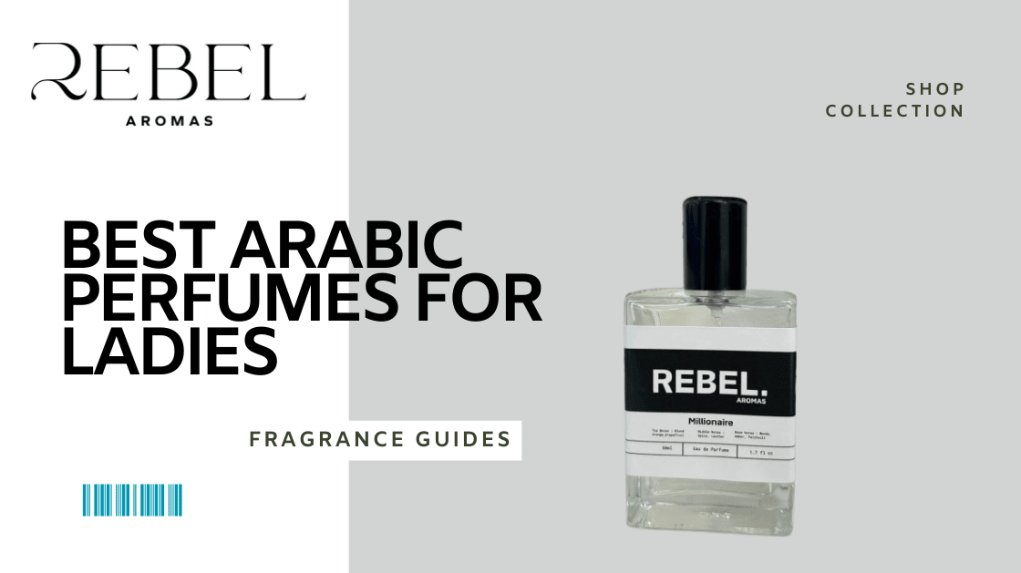 Best arabic perfumes for ladies