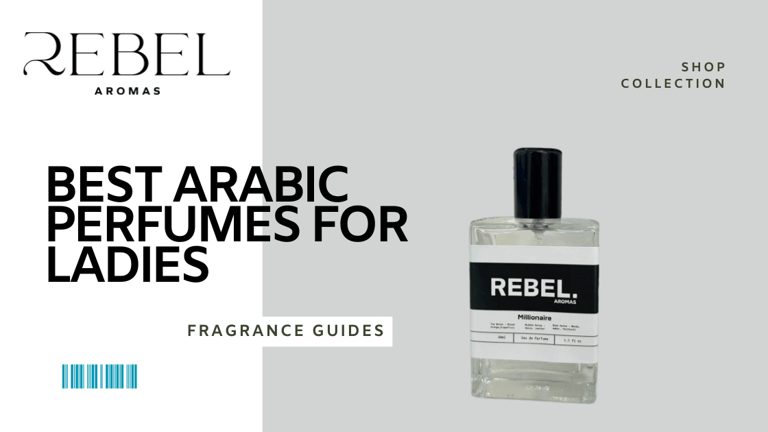 Best arabic perfumes for ladies