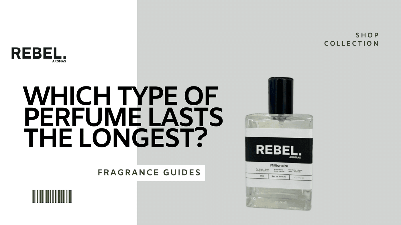 Which Type of Perfume Lasts the Longest?